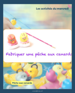 ✂️ Les activités du mercredi 🖍️Crée ta propre pêche aux canards ! 🦆🎣